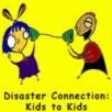 Disaster Connection: Kids to Kids