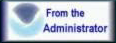[ From the Administrator ]